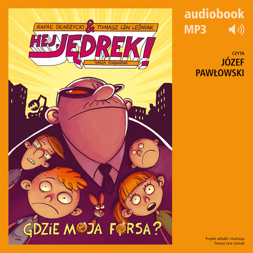 okładka Hej, Jędrek! 2. Gdzie moja forsa? audiobook | MP3 | Rafał Skarżycki