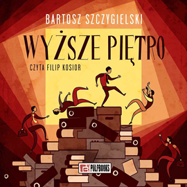 okładka Wyższe piętro audiobook | MP3 | Bartosz Szczygielski