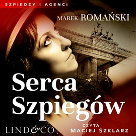 okładka Serca szpiegów. Szpiedzy i agenci. Tom 6 audiobook | MP3 | Marek Romański