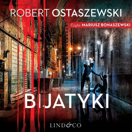 okładka Bijatyki. Podkomisarz Rita Lewandowska. Tom 2 audiobook | MP3 | Robert Ostaszewski