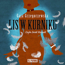 okładka Lis w kurniku audiobook | MP3 | Gaja Grzegorzewska