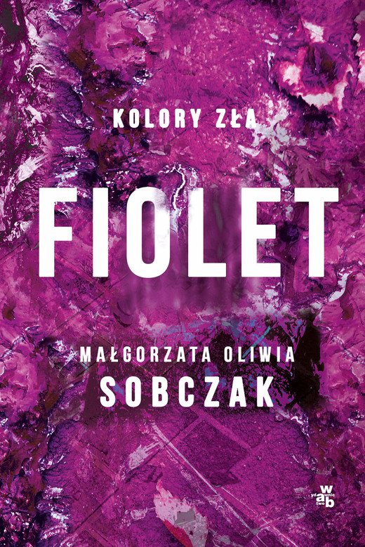 okładka Fiolet. Kolory zła. Tom 7 książka | Małgorzata Oliwia Sobczak