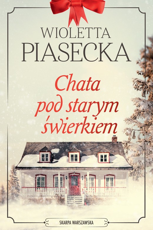okładka Chata pod starym świerkiem książka | Wioletta Piasecka
