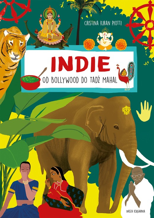 okładka Indie. Od Bollywood do Tadź Mahal książka | Piotti CristinaKiran
