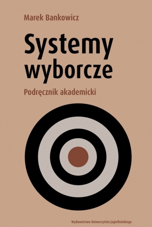 okładka Systemy wyborcze. Podręcznik akademicki książka | Marek Bankowicz