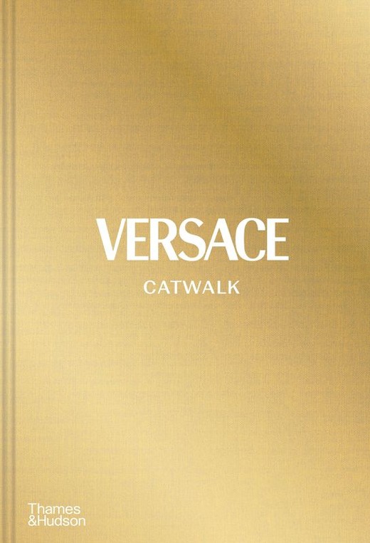 okładka Versace Catwal. The complete collections wer. angielska książka | Tim Blanks