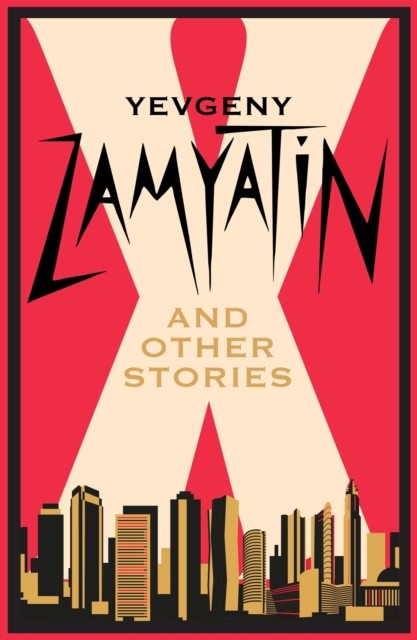 okładka X and Other Stories książka | Galya Aplin, Hugh Aplin, Zamyatin Yevgeny