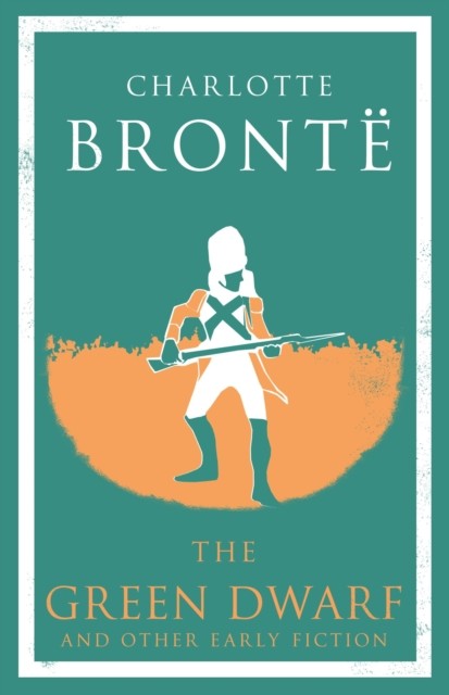 okładka The Green Dwarf and Other Early Fiction książka | Charlotte Bronte