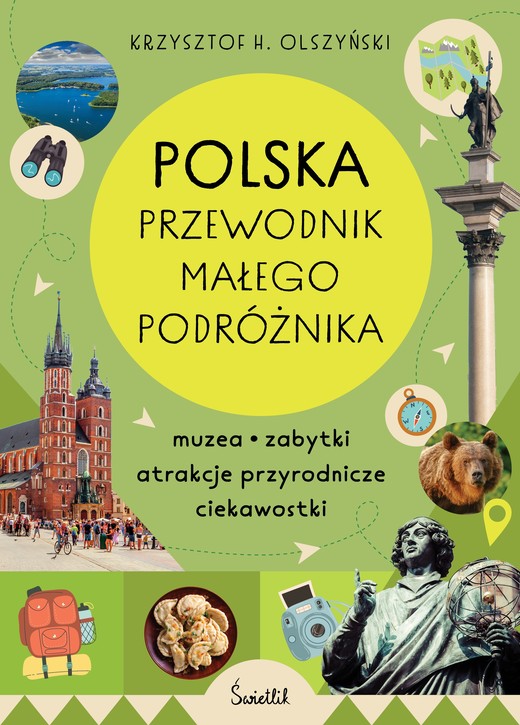 okładka Polska. Przewodnik małego podróżnika książka | Krzysztof H.Olszyński