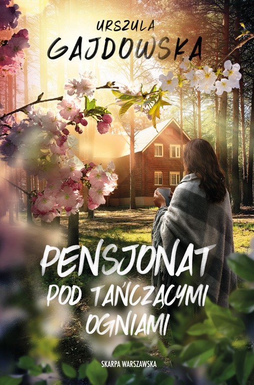 okładka Pensjonat pod tańczącymi ogniami książka | Urszula Gajdowska