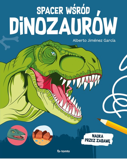okładka Spacer wśród dinozaurów książka | Alberto JiménezGarcía