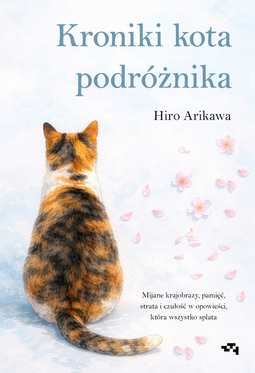 okładka Kroniki kota podróżnika książka | Arikawa Hiro