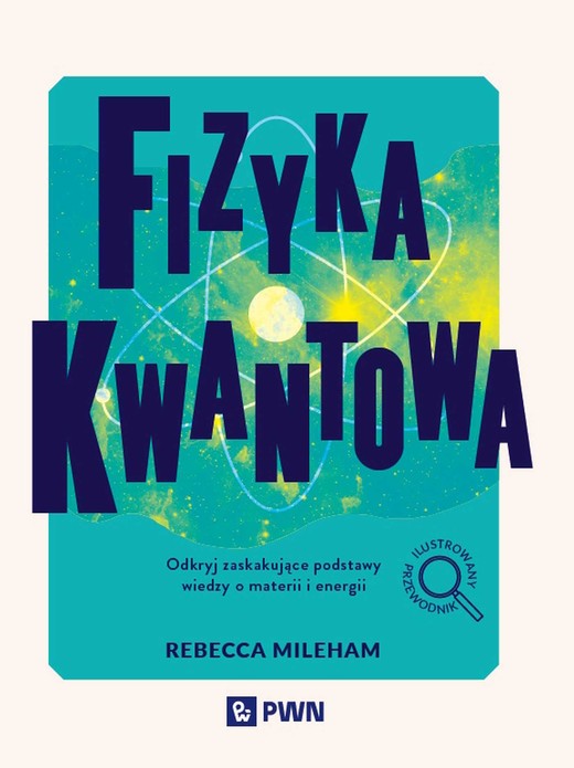 okładka Fizyka kwantowa książka | Rebecca Mileham