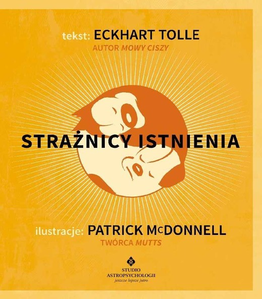 okładka Strażnicy istnienia książka | Eckhart Tolle, McDonnell Patrick