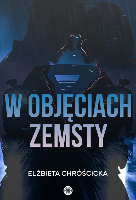 okładka W objęciach zemsty ebook | epub, mobi | Elżbieta Chróścicka
