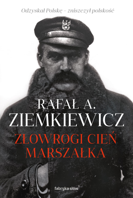 okładka Złowrogi cień Marszałka ebook | epub, mobi | Rafał A. Ziemkiewicz