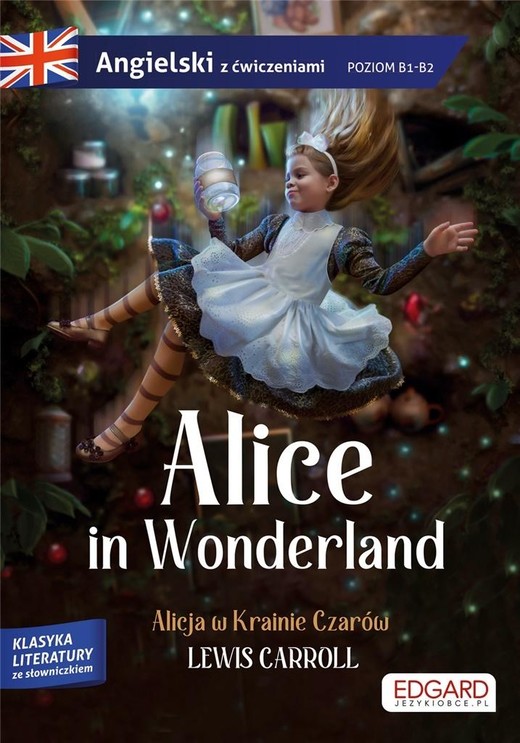 okładka Alice in Wonderland/ Alicja w Krainie Czarów książka | Lewis Carroll, Olga Akman