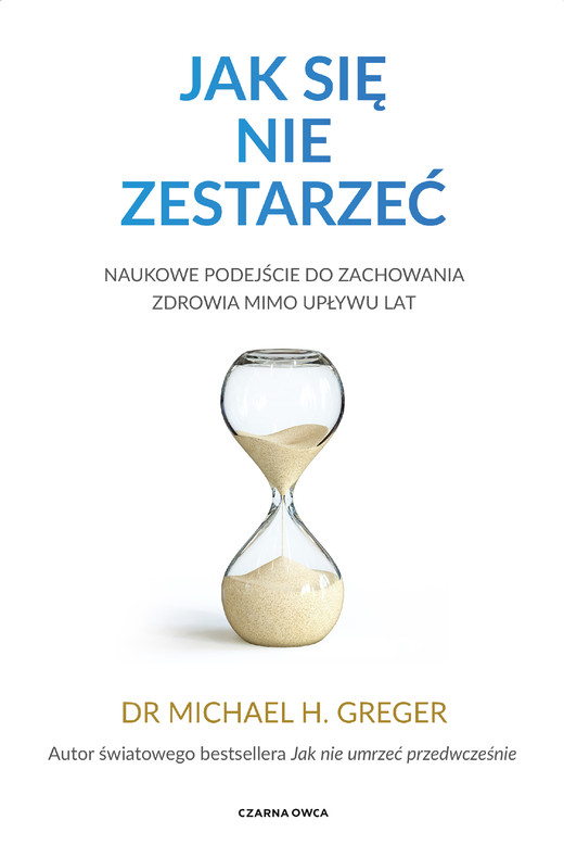 okładka Jak się nie zestarzeć ebook | epub, mobi | Michael Greger