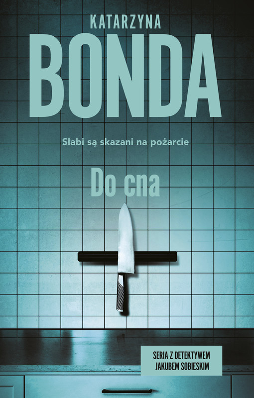 okładka Do cna ebook | epub, mobi | Katarzyna Bonda