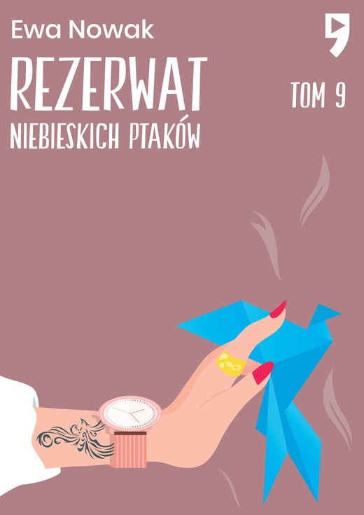 okładka Rezerwat niebieskich ptaków. Tom 9 ebook | epub, mobi | Ewa Nowak