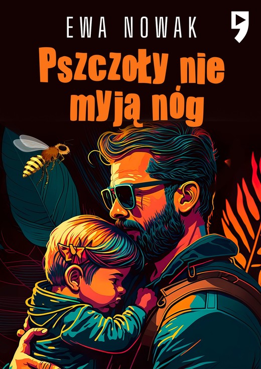 okładka Pszczoły nie myją nóg ebook | epub, mobi | Ewa Nowak