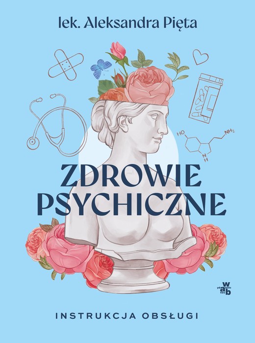 okładka Zdrowie psychiczne. Instrukcja obłsugi ebook | epub, mobi | Aleksandra Pięta