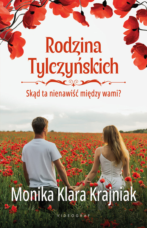 okładka Rodzina Tylczyńskich. Tom 2: Skąd ta nienawiść między wami? ebook | epub, mobi | Monika Klara Krajniak