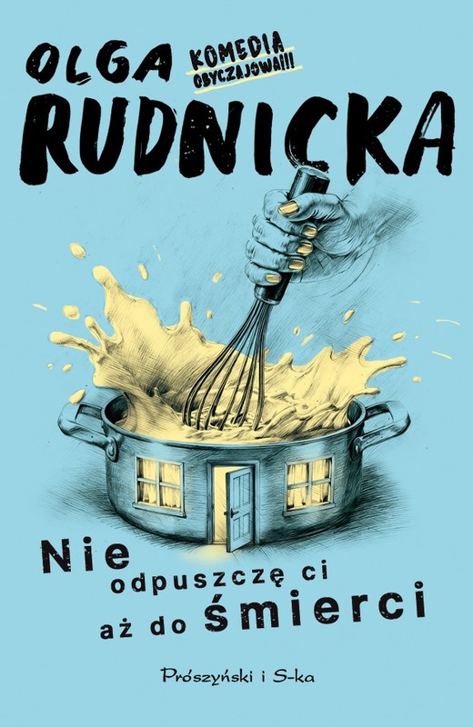 okładka Nie odpuszczę ci aż do śmierci książka | Olga Rudnicka