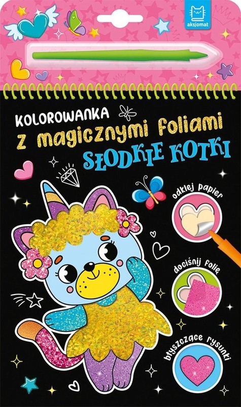 okładka Kolorowanka z magicznymi foliami. Słodkie kotki książka | Anna Podgórska