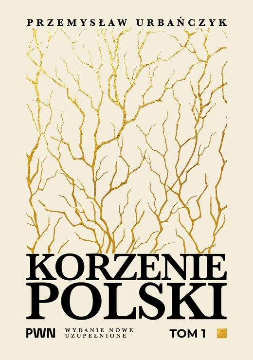 okładka Korzenie Polski. Tom 1 książka | Przemysław Urbańczyk