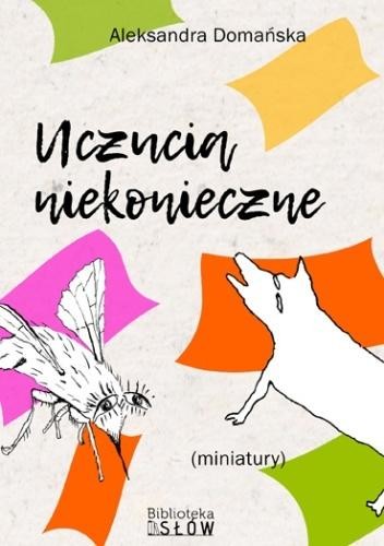okładka Uczucia niekonieczne książka | Aleksandra Domańska, Jerzy SafkaSzafjański