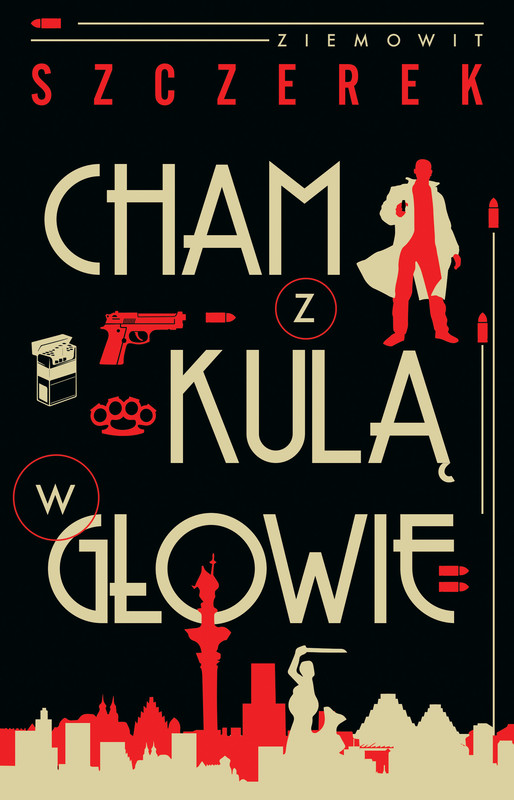 okładka Cham z kulą w głowie ebook | epub, mobi | Ziemowit Szczerek