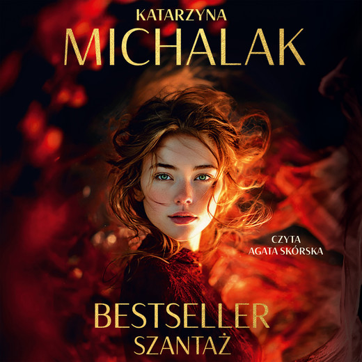 okładka Bestseller. Szantaż audiobook | MP3 | Katarzyna Michalak