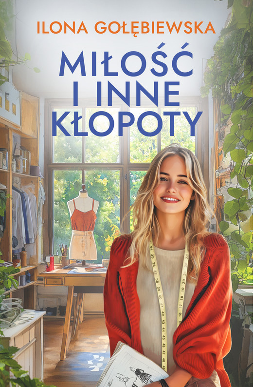 okładka Miłość i inne i kłopoty ebook | epub, mobi | Ilona Gołębiewska