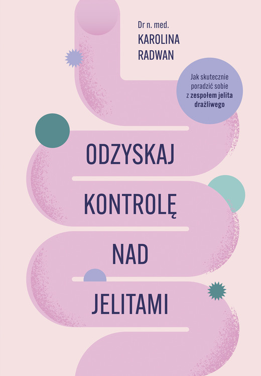 okładka Odzyskaj kontrolę nad jelitami ebook | epub, mobi | Karolina Radwan