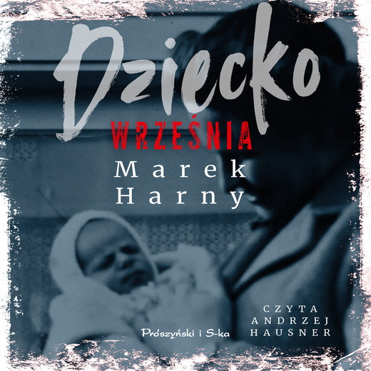 okładka Dziecko września audiobook | MP3 | Marek Harny