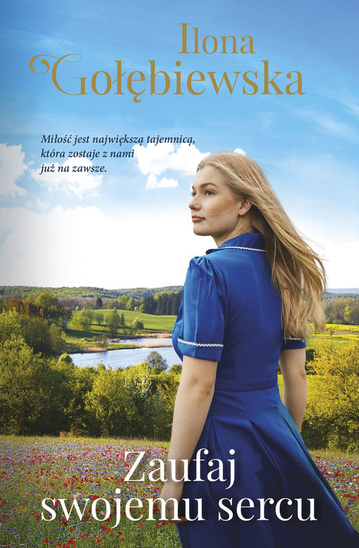 okładka Zaufaj swojemu sercu ebook | epub, mobi | Ilona Gołębiewska