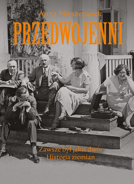 okładka Przedwojenni. Zawsze był jakiś dwór ebook | epub, mobi | Anna Mieszczanek