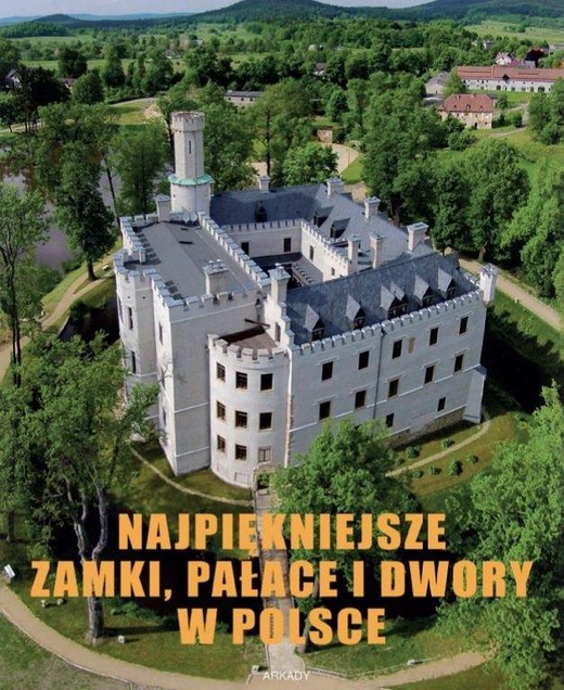 okładka Najpiękniejsze zamki pałace i dwory w Polsce książka | Marek Gaworski