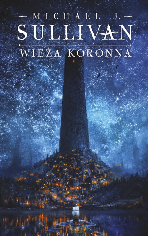 okładka Wieża koronna. Cykl Kroniki Riyrii. Tom 1 książka | Michael J. Sullivan