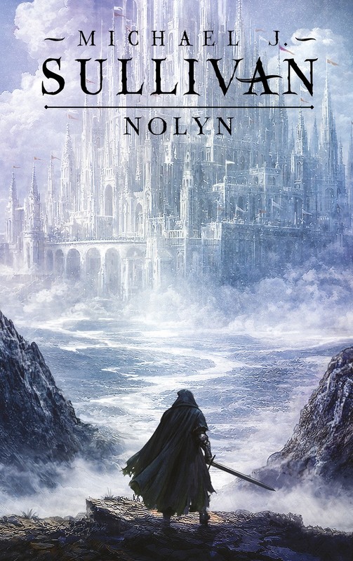 okładka Nolyn. Trylogia Powstanie i Upadek. Tom 1 książka | Michael J. Sullivan