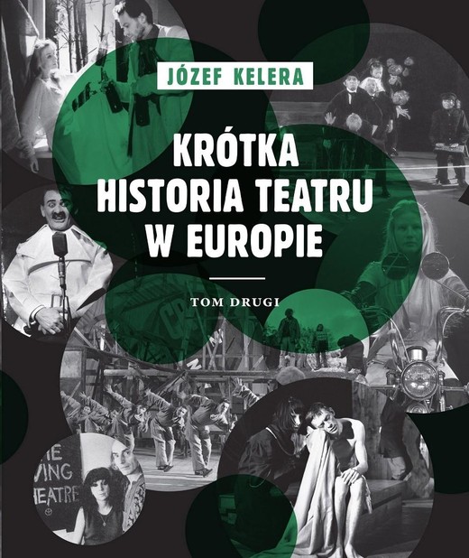 okładka Krótka historia teatru w Europie. Tom drugi książka | Kelera Józef