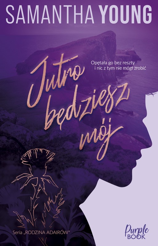 okładka Jutro będziesz mój książka | Samantha Young