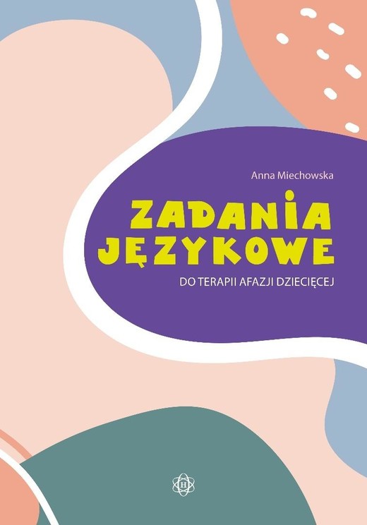 okładka Zadania językowe do terapii afazji dziecięcej książka | Anna Miechowska