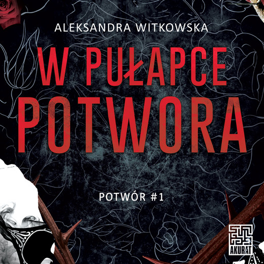 okładka W pułapce Potwora audiobook | MP3 | Aleksandra Witkowska
