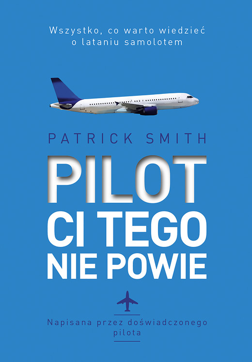 okładka Pilot ci tego nie powie ebook | epub, mobi | Patrick Smith