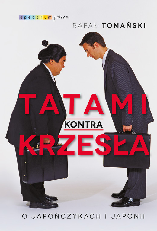 okładka Tatami kontra krzesła. O Japończykach i Japonii ebook | epub, mobi | Rafał Tomański