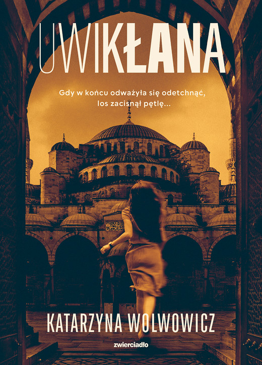 okładka Uwikłana ebook | epub, mobi | Katarzyna Wolwowicz
