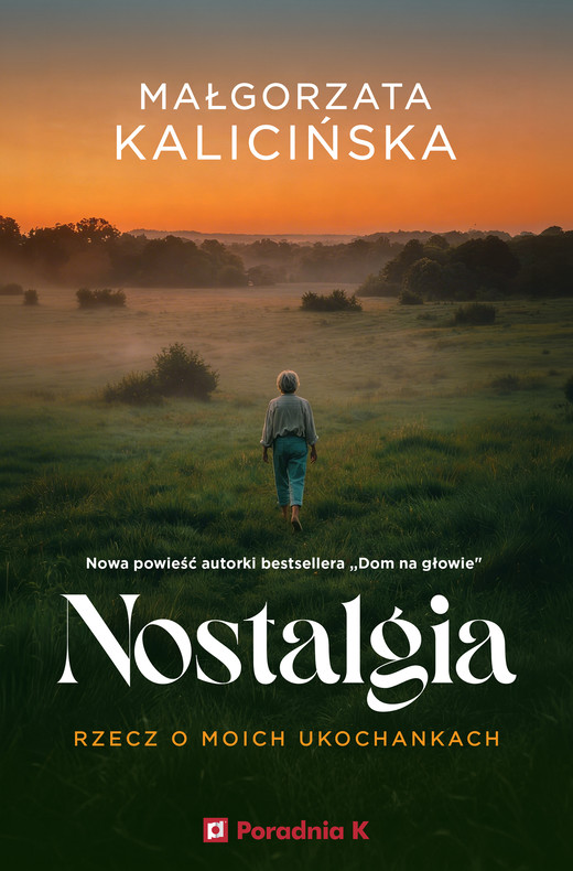 okładka Nostalgia. Rzecz o moich ukochankach ebook | epub, mobi | Małgorzata Kalicińska