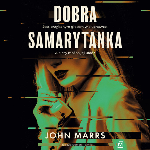 okładka Dobra samarytanka audiobook | MP3 | John Marrs